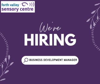 Image reads Forth Valley Sensory Centre We're Hiring Business Development Manager. The words appear on a purple background