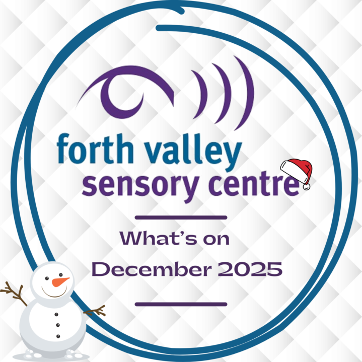 Image reads Forth Valley Sensory Centre What's on December 2025. The words are enclosed in a turquoise circle. The Centre logo has a santa hat hanging off the second e in Centre and there is a snowman in the bottom left corner of the image.